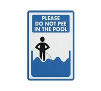 Panneau en métal « Please Do Not Pee In The Pool » - 30,5 x 20,3 cm - Aluminium antirouille - Impression à l'encre UV - Durable - Extérieur pour la maison