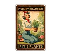 Panneau en métal rétro avec inscription « It's Not Hoarding If Plants » - Décoration murale vintage pour les amateurs de plantes - Poster en aluminium - 20,3 x 30,5 cm