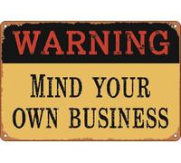 Panneau en métal vintage avec inscription « Warning Mind Your Own Business » - Décoration murale amusante pour maison, chambre, bar, salle de bain - 20,3 x 30,5 cm
