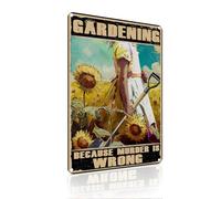 Panneau en métal vintage « Gardening Because Murder Is Wrong » - Pour jardin, chambre, maison, plantation - Décoration murale - Cadeau - 20 x 30 cm (2346)