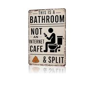 Panneau en métal vintage humoristique « This is a Bathroom Not an Internet Cafe » - Décoration murale rustique aluminium Pour la maison dortoir, ferme 20,3 x 30,5 cm avec émoji de merde(1pc)