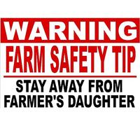 Panneau en métal « Warning Farm Safety Tip Stay Away From Farmer's Daughter » pour extérieur et intérieur 30,5 x 20,3 cm