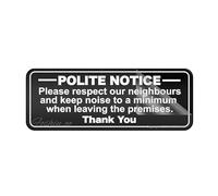 Panneau en plastique acrylique autocollant au dos « Please Respect Our Neighbours And Keep Noise To Minimum When » - 7,6 x 25,4 cm - Résistant à la décoloration - Utilisation en intérieur/extérieur