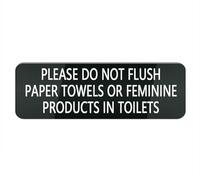 Panneau en plastique acrylique avec inscription « Please Do Not Flush Paper Towels Or Feminine Products in Toilets » 25,4 x 7,6 cm - Design élégant et proéminent, parfait pour les portes d'entrée, les
