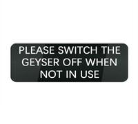 Panneau en plastique acrylique avec inscription « Please Switch The Geyser Off When Not in Use » pour maison, bureau, maison, panneau de porte au design moderne, 25,4 x 7,6 cm, accessoires de