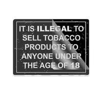 Panneau en plastique acrylique avec ruban adhésif double face Inscription It Is Illegal To Sell Tobacco To Anyone Under Age 18