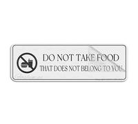 Panneau en plastique acrylique avec ruban adhésif puissant et propre avec inscription « Do Not Take Food That Does Not Belong To You » - 25,4 x 7,6 cm