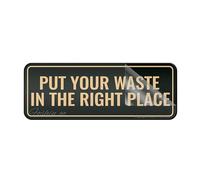 Panneau en plastique acrylique avec ruban adhésif puissant et propre - Inscription « Put Your Waste In the Right Place » - 25,4 x 7,6 cm
