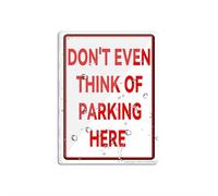 Panneau en plastique acrylique avec symboles « Don'T Even Think Of Parking Here » - 15,2 x 20,3 cm - Autocollant pour restaurant, salon, hôtel, motel, toilettes publiques