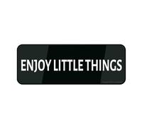 Panneau en plastique acrylique « Enjoy Little Things » - 22,9 x 7,6 cm - Autocollant - Design moderne - Facile à installer