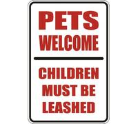 Panneau fantaisie Pets Welcome Children Must Be Leashed 20,3 x 30,5 cm S091