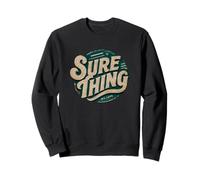 Panneau « Great Sure Thing » pour garçons et Filles Sweatshirt