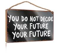 Panneau « Hello Winter » avec inscription « You Do Not Decide Your Future Your Future Your Future Your Future » Décoration murale vintage (20 x 30 cm)