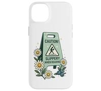 Panneau humoristique avec inscription « Caution Slippery When Reading » Coque pour iPhone 14 Plus