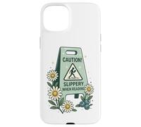 Panneau humoristique avec inscription « Caution Slippery When Reading » Coque pour iPhone 15 Plus