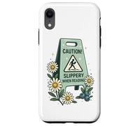 Panneau humoristique avec inscription « Caution Slippery When Reading » Coque pour iPhone XR
