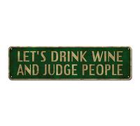 Panneau humoristique en étain Let's Drink Wine And Judge People, 10,2 x 40,6 cm