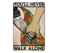 Panneau humoristique en métal avec inscription « Autism You'll Never Walk Alone » - Décoration d'intérieur rustique - En aluminium - Affiche murale pour garage et bar - 20,3 x 30,5 cm