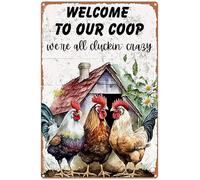 Panneau humoristique en métal rustique avec inscription « Welcome To Our Coop We Are All Cluckin Crazy » - Décoration de poulailler - Cadeau pour les propriétaires de poulet - 20,3 x 30,5 cm