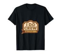 Panneau « I Do Crew by Popular Demand » pour Enterrement de Vie de Jeune Fille T-Shirt