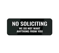 Panneau informatif en plastique acrylique avec inscription « No Soliciting We Do Not Want Anything From You » - Panneau autocollant pour porte ou mur - 22,9 x 7,6 cm - Plaque design en acrylique de