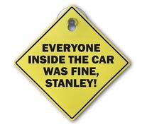 Panneau inspiré de la série TV américaine avec ventouse,Everyone Inside The Car Was Fine Stanley!,Cadeau unique pour les fans de Michael Scott, anniversaire, Noël, 15 cmx15 cm,Merch non officiel