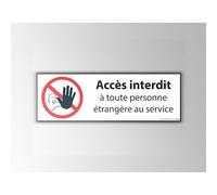 Panneau interdiction - Accès interdit à toute personne étrangère au service - 350 x 125 mm - PVC