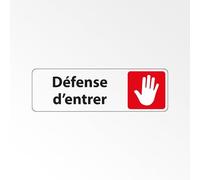 Panneau Interdiction - Défense d'entrer avec pictogramme main levée - Adhésif permanent - 150 x 47 mm - Blanc