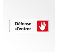 Panneau interdiction - Défense d'entrer pictogramme main levée - 250 x 80 mm - Blanc