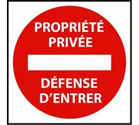 Panneau interdiction - Propriété privée défense d'entrer - 250x250 mm - Aludibond