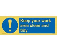 Panneau « Keep your work area clean and tidy » - 600 x 200 mm - L62