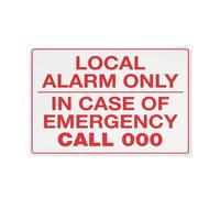 Panneau « Local Alarm Only In Case Of Emergency Call 000 » - 8 x 12 - Feuille réfléchissante en aluminium antirouille, résistant aux intempéries, imperméable, facile à monter
