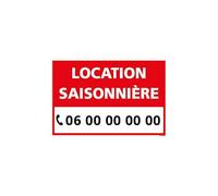 Panneau Location SAISONNIERE Personnalisable - AKYLUX 3,5mm - 600x400mm (G1482-PERSO) - sans Oeillets - Rouge -