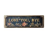 Panneau « Love You Bye » sur la porte « Love You Bye » « Ich Liebe Dich Tschüss » - Décoration murale pour bar, café, garage, salon, chambre à coucher, porte, couloir