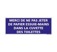 Panneau Merci De Ne Pas Jeter Le Papier Essuie-Mains Dans La Cuvette Des Toilettes - Protection anti-UV - Dimensions 210x75 mm - Plastique rigide PVC 1,5 mm