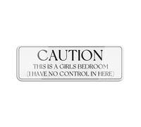 Panneau mural en acrylique avec inscription « Caution This Is A Girls Bedroom I Have No Control In Here », durable, avec ruban adhésif double face au dos - 22,9 x 7,6 cm