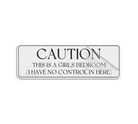 Panneau mural en acrylique pour mur avec inscription « Caution This Is A Girls Bedroom I Have No Control In Here » - 25,4 x 7,6 cm - Autocollant moderne - Facile à installer