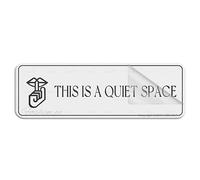 Panneau mural en acrylique pour mur ou porte « This Is A Quiet Space » durable avec ruban adhésif puissant et propre au dos - 25,4 x 7,6 cm