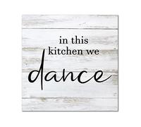 Panneau mural en bois avec citation littéraire « In This Kitchen We Dance » - Décoration murale rustique pour maison, salon, bureau, entrée, cadeau de pendaison de crémaillère - 30,5 x 30,5 cm