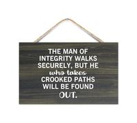 Panneau mural en bois avec inscription « The Man of Integrity Walks Securely But He Who Takes Crooked Paths Will Be Found Out » - 25,4 x 40,6 cm - Plaque murale de ferme - Art pour porte, salon