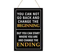 Panneau mural en bois « You Can't Go Back and Change the Beginning » - Plaque en bois à suspendre avec citations inspirantes - Décoration murale pour bureau, lieu de travail et maison