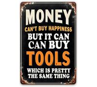 Panneau mural en métal avec inscription « Money Can't Buy Happiness But It Can Buy Tools Which is Pretty Much The Same Thing», style rétro, 30,5 x 20,3 cm
