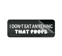 Panneau mural ou de porte autocollant en plastique acrylique avec symboles « I Dont Eat Anything That Poops » - 25,4 x 7,6 cm - Pour restaurant, salon, hôtel, motel, toilettes publiques