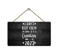 Panneau mural rustique en bois « I Can'T Keep Calm I'M Going To Be A Grandma 2023 » - Noir - 15 x 30 cm - Décoration murale de ferme