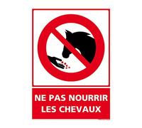 Panneau Ne Pas Nourrir Les Chevaux - Interdiction Nourrir Les Animaux en Sticker ou PVC - Aluminium 2 mm - 150 x 210 mm