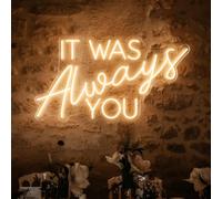 Panneau néon de mariage avec inscription « It was Always You » - Alimentation USB - 5 V - Décoration murale pour chambre à coucher - Cadeau de fiançailles