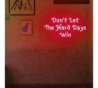Panneau néon « Don't Let the Hard Days Win » à intensité variable pour décoration murale, salle de sport
