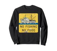 Panneau « No Fishing No Food » - Cadeau de Protestation pour l'agriculture et l'océan Sweatshirt