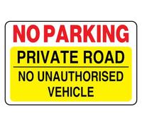 Panneau « No Parking Private Road No Unauthorised Vehicle »