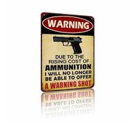 Panneau « No Trespassing Warning Due To The Rising Cost Of Munitions » - Décoration murale amusante - En métal - Cadeau vintage - Pour garage, maison, bar, porte de jardin - 30,5 x 20,3 cm (25171)